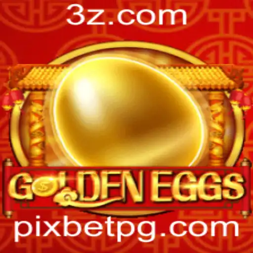 Descubra o Jogo GoldenEggs e a Parceria com Pixbet