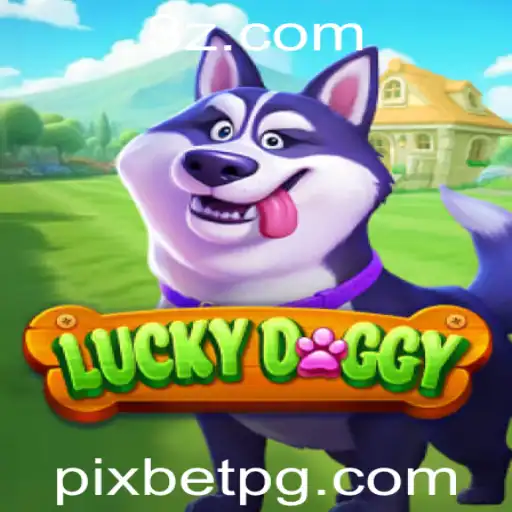 Descubra o Fascinante Mundo do Jogo LuckyDoggy na Plataforma Pixbet