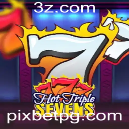 HotTripleSevens: Descubra o Novo Fenômeno dos Jogos com Pixbet